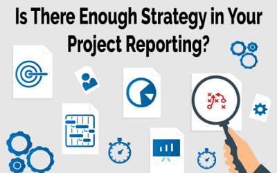 Is There Enough Strategy in Your Project Reporting?