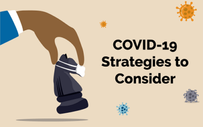 COVID-19 Strategies to Consider