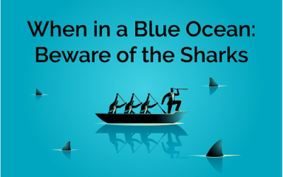 When in a Blue Ocean: Beware of the Sharks